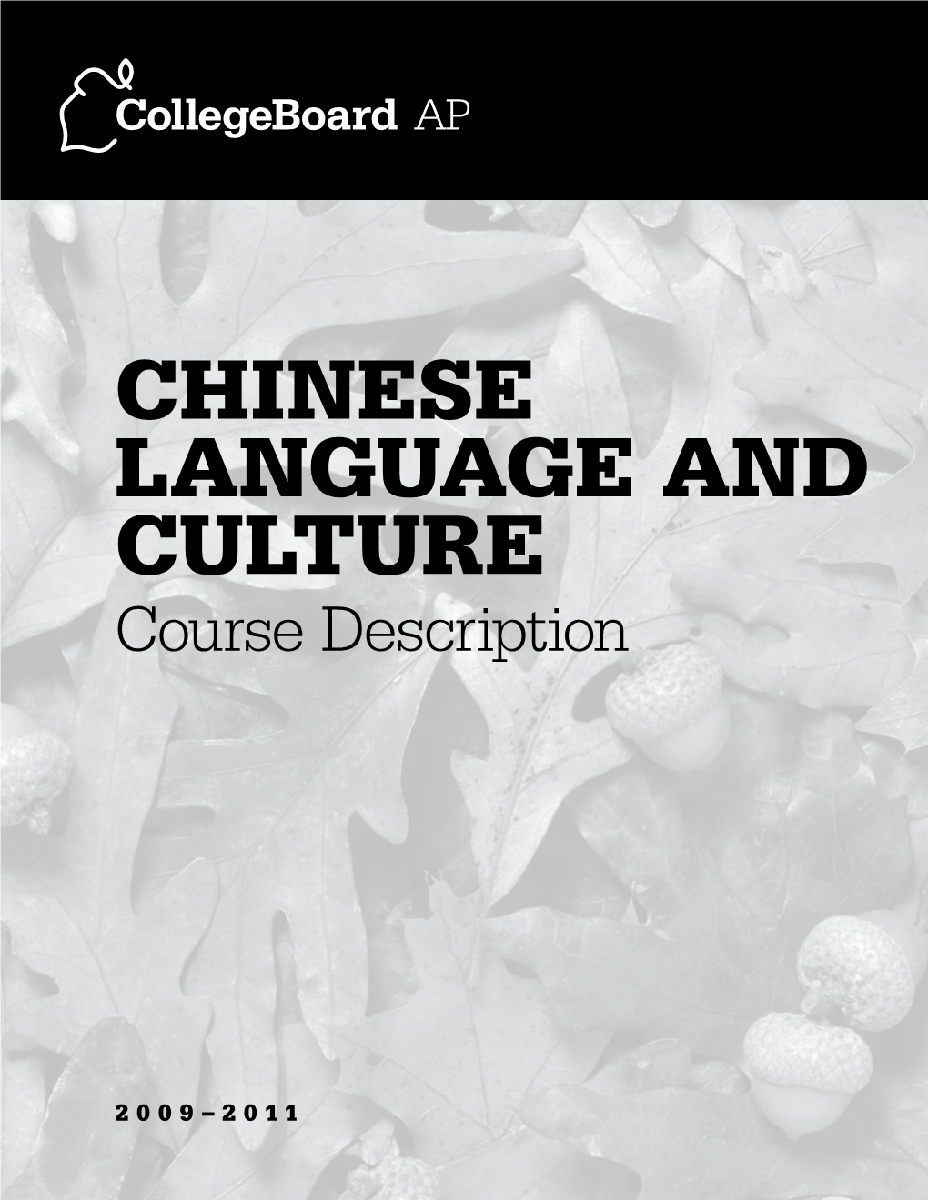 2009-2011 AP Chinese Language and Culture Course Description