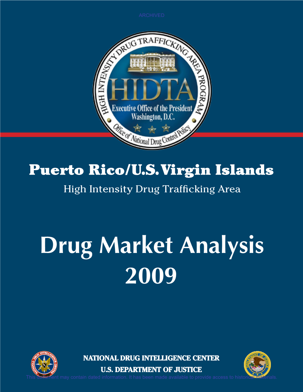 Puerto Rico/U.S. Virgin Islands High Intensity Drug Trafficking Area Drug