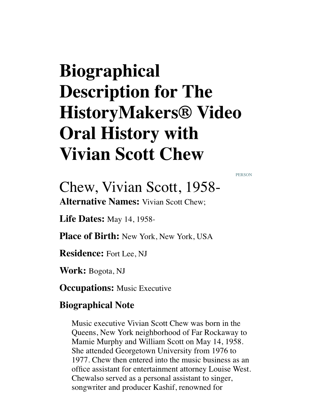 Biographical Description for the Historymakers® Video Oral History with Vivian Scott Chew