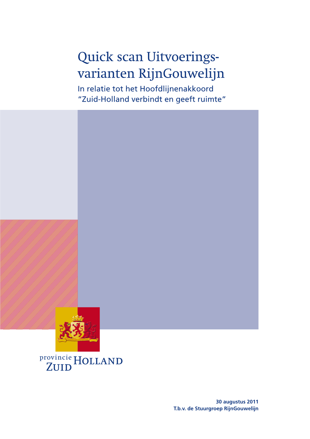 Varianten Rijngouwelijn in Relatie Tot Het Hoofdlijnenakkoord “Zuid-Holland Verbindt En Geeft Ruimte”