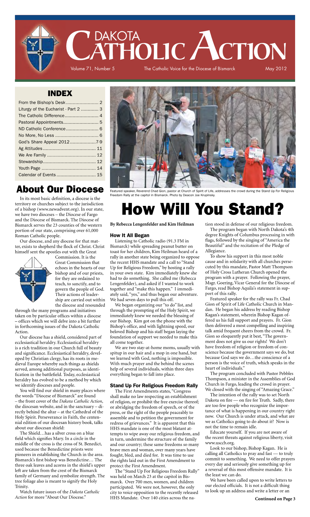 CATHOLIC ACTION Volume 71, Number 5 the Catholic Voice for the Diocese of Bismarck May 2012