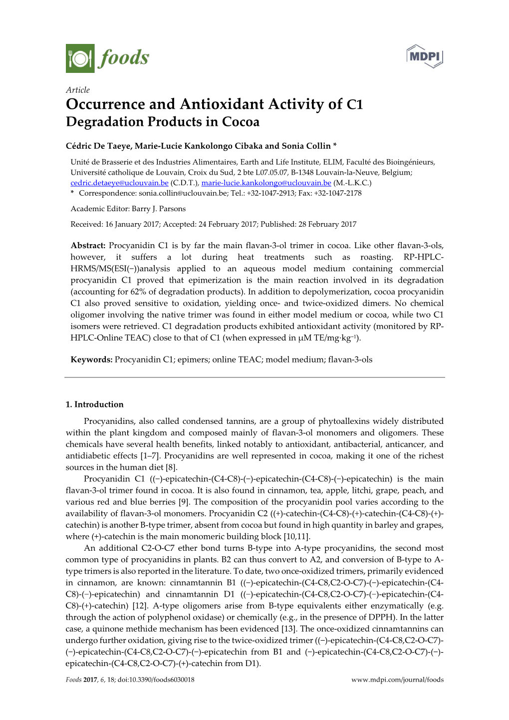 Article Occurrence and Antioxidant Activity of C1 Degradation Products in Cocoa