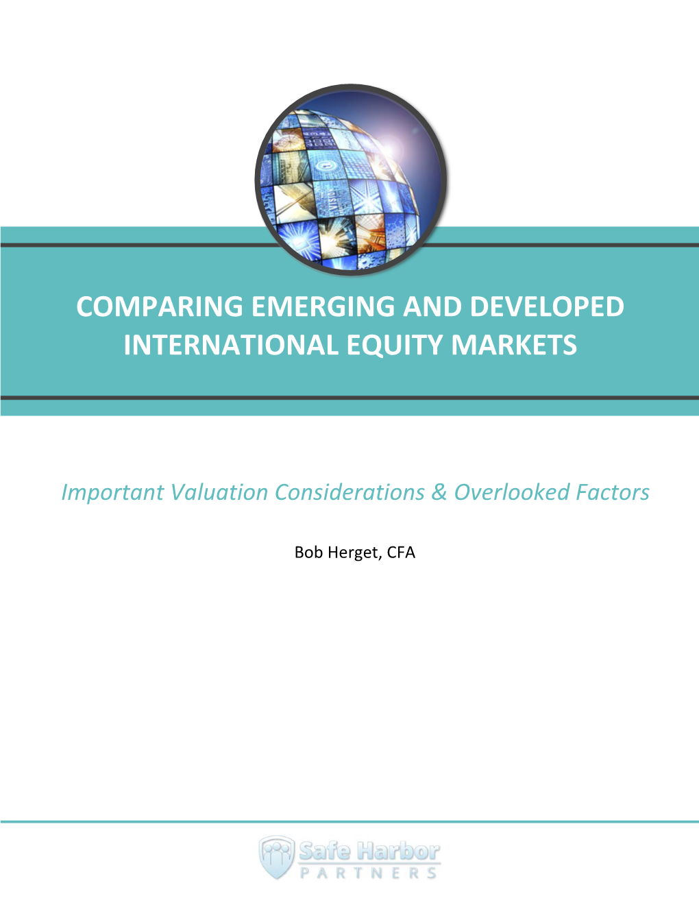 Comparing Emerging and Developed International Equity Markets Important Valuation Considerations & Overlooked Factors