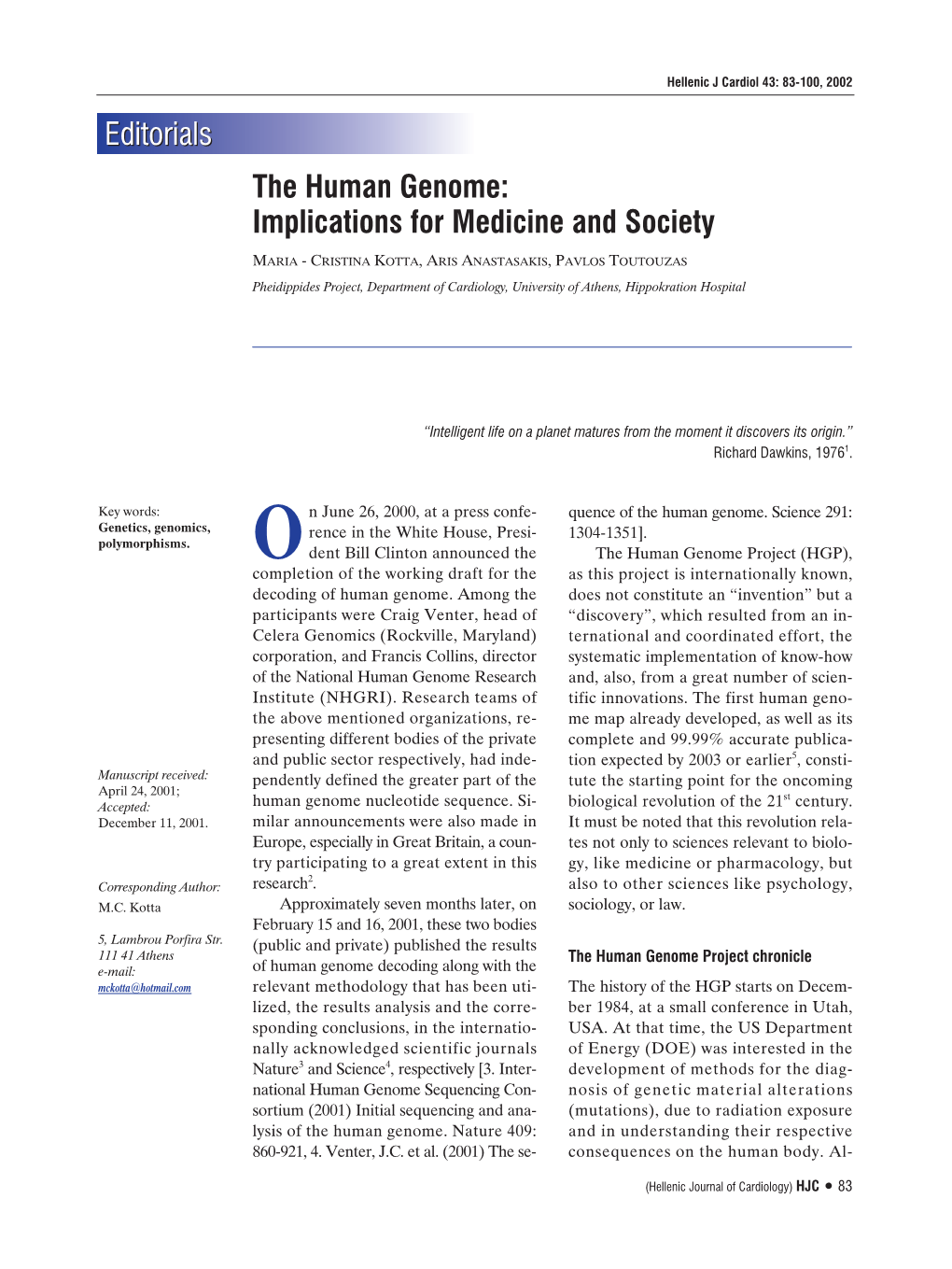 The Human Genome: Implications for Medicine and Society