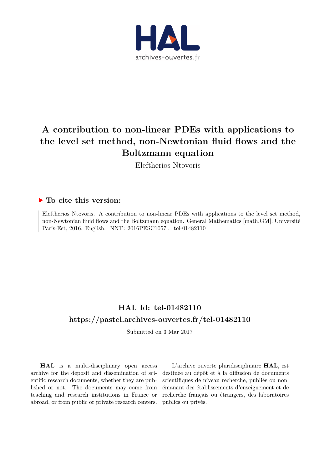 A Contribution to Non-Linear Pdes with Applications to the Level Set Method, Non-Newtonian Fluid Flows and the Boltzmann Equation Eleftherios Ntovoris
