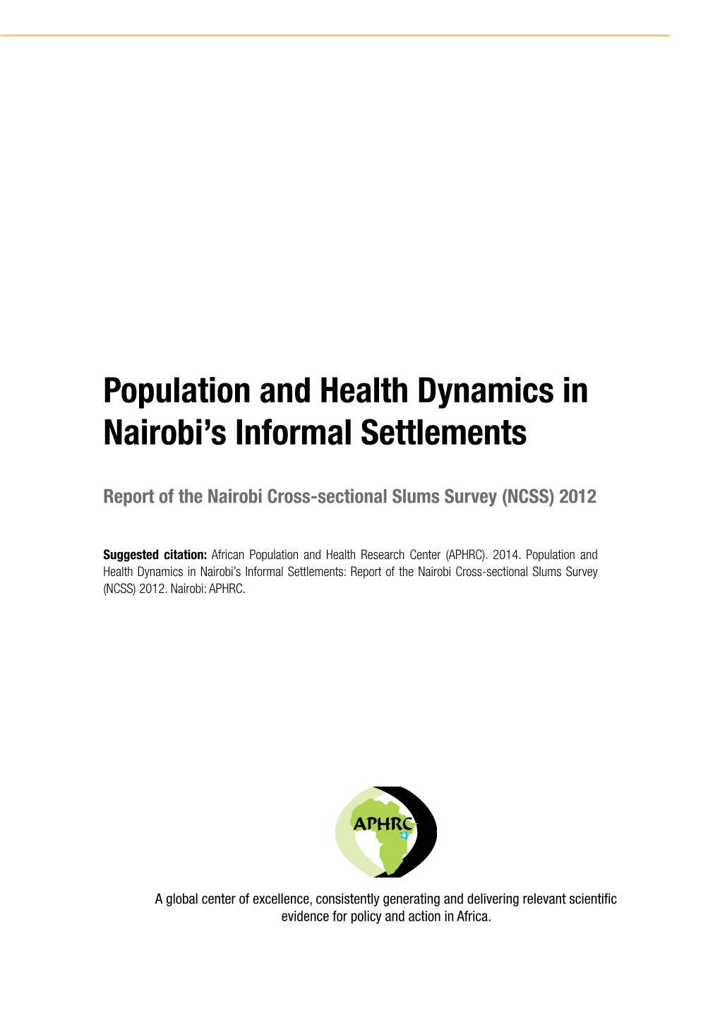 Population and Health Dynamics in Nairobi's Informal Settlements