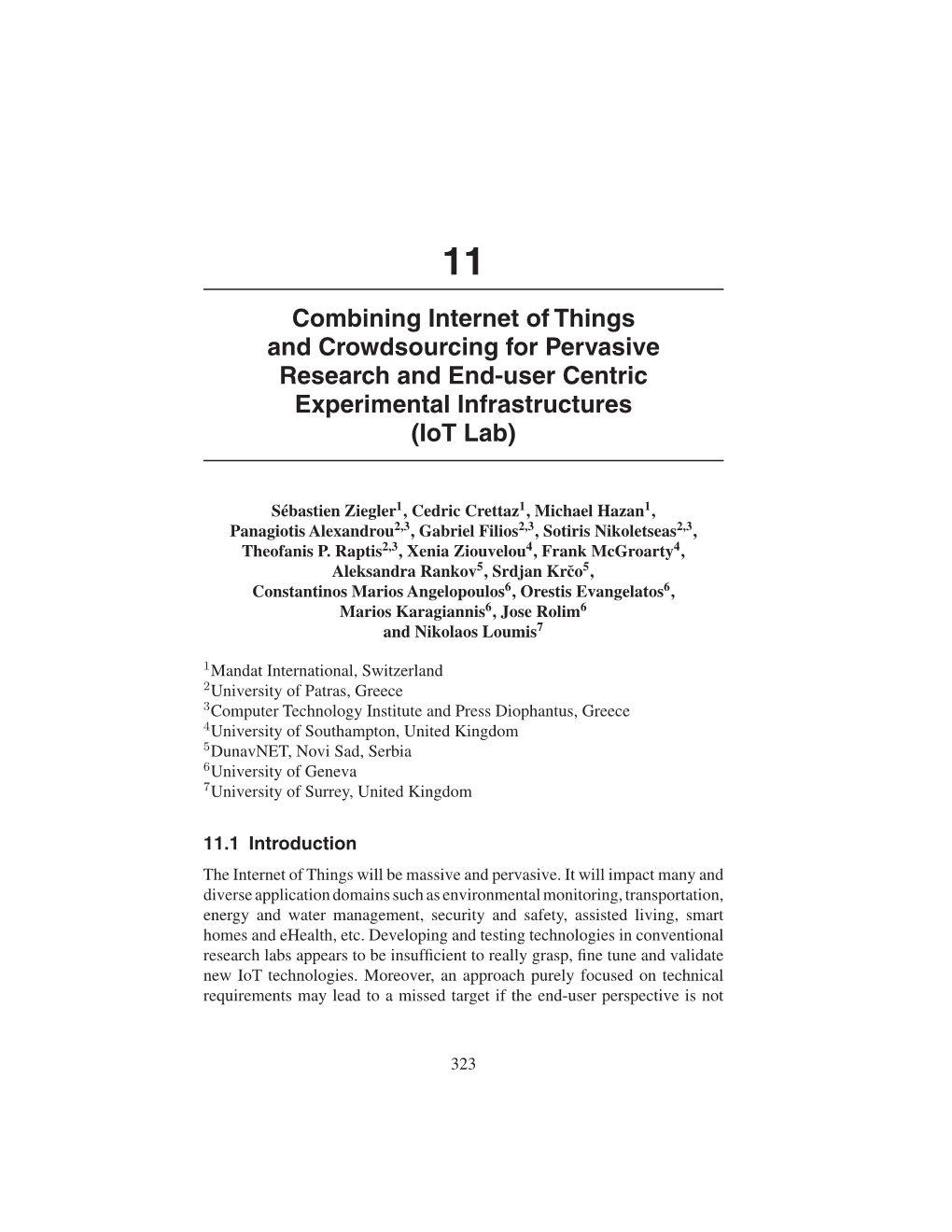 Combining Internet of Things and Crowdsourcing for Pervasive Research and End-User Centric Experimental Infrastructures (Iot Lab)