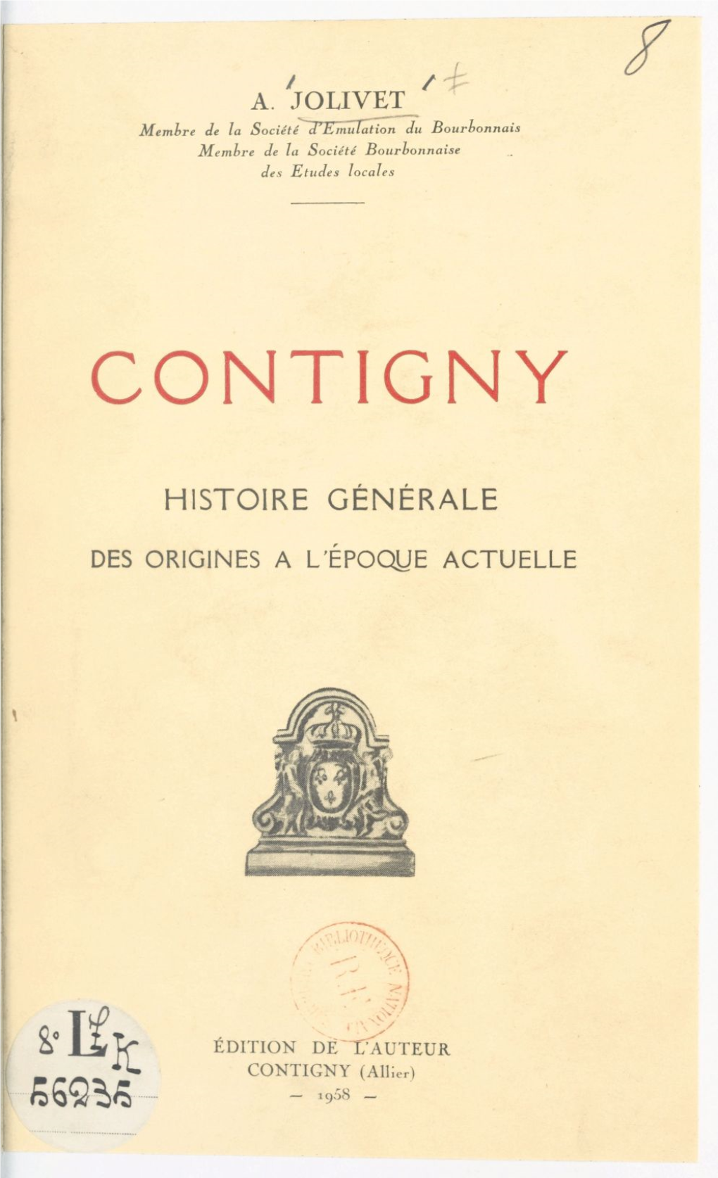 Contigny. Histoire Générale Des Origines À L'époque Actuelle