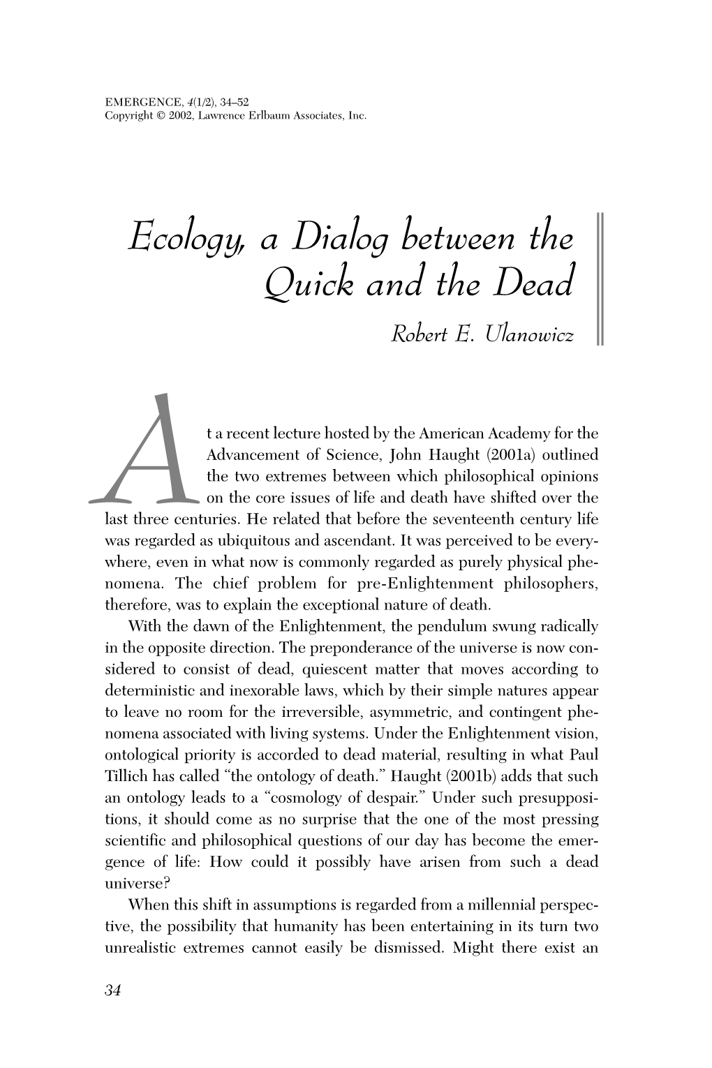 Ecology, a Dialog Between the Quick and the Dead Robert E