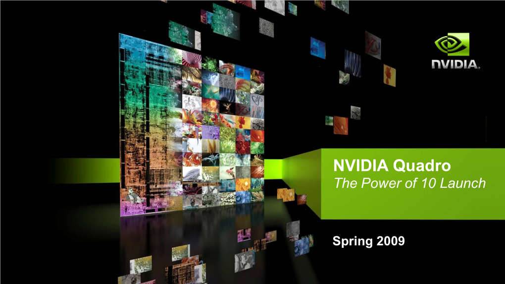 NVIDIA Quadro the Power of 10 Launch