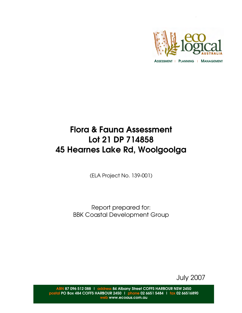 Flora & Fauna Assessment Lot 21 DP 714858 45 Hearnes Lake Rd, Woolgoolga