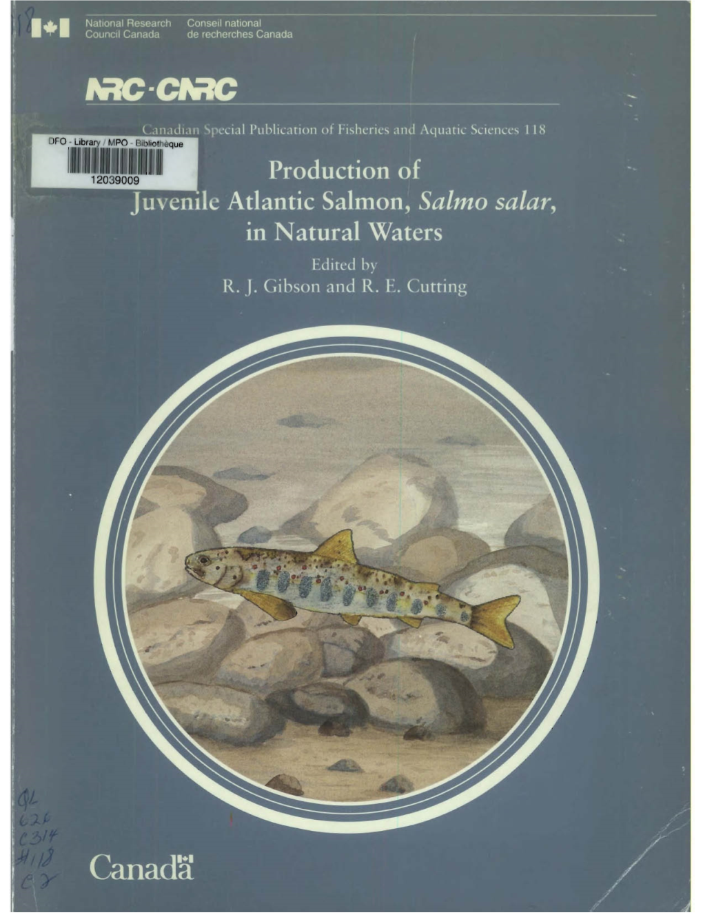 Production of Juvenile Atlantic Salmon, Salmo Salar, in Natural Waters Edited by R