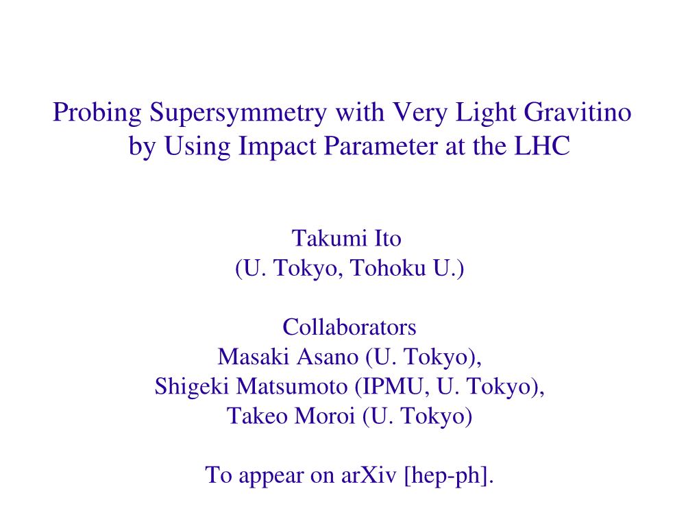 Probing Supersymmetry with Very Light Gravitino by Using Impact Parameter at the LHC