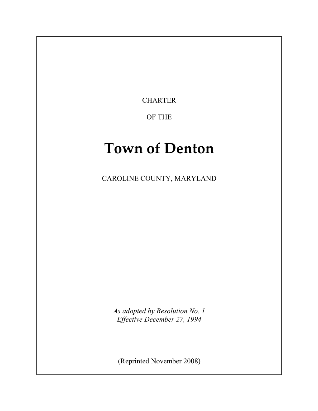 Charter of the Town of Denton 42 - Iii