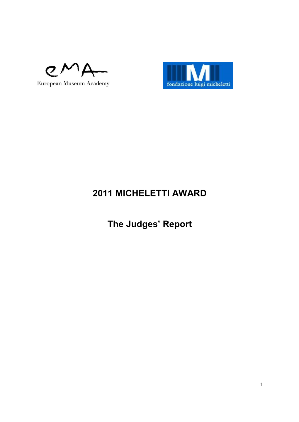 2011 MICHELETTI AWARD the Judges' Report