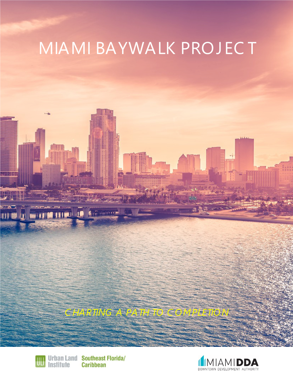 Miami Baywalk Project