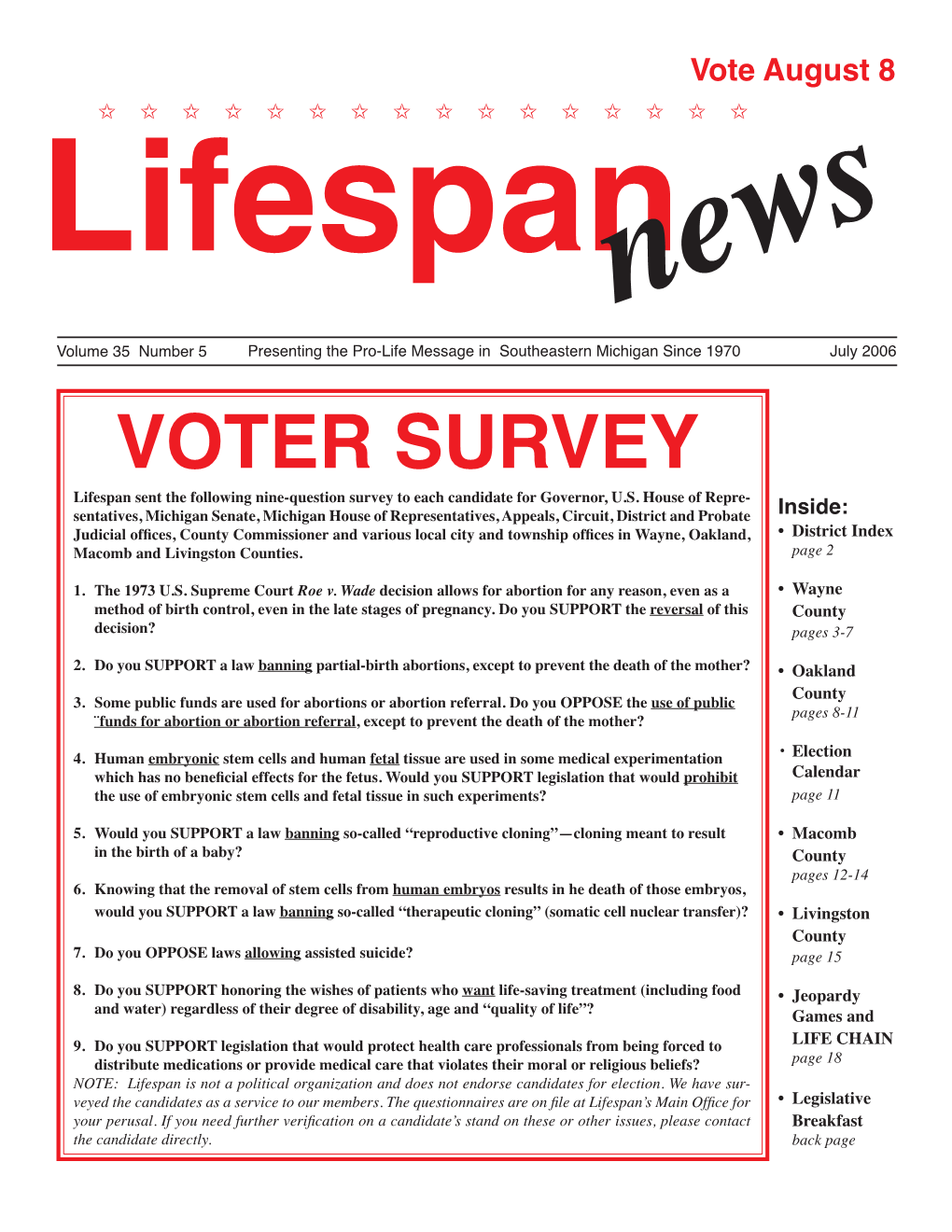 VOTER SURVEY Lifespan Sent the Following Nine-Question Survey to Each Candidate for Governor, U.S