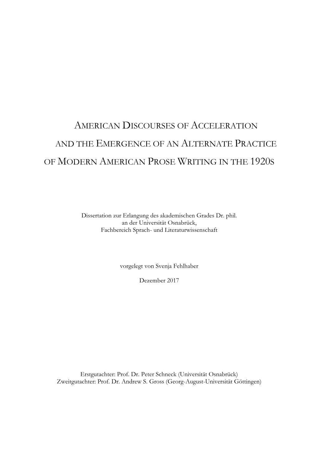 American Discourses of Acceleration and the Emergence of an Alternate Practice of Modern American Prose Writing in the 1920S