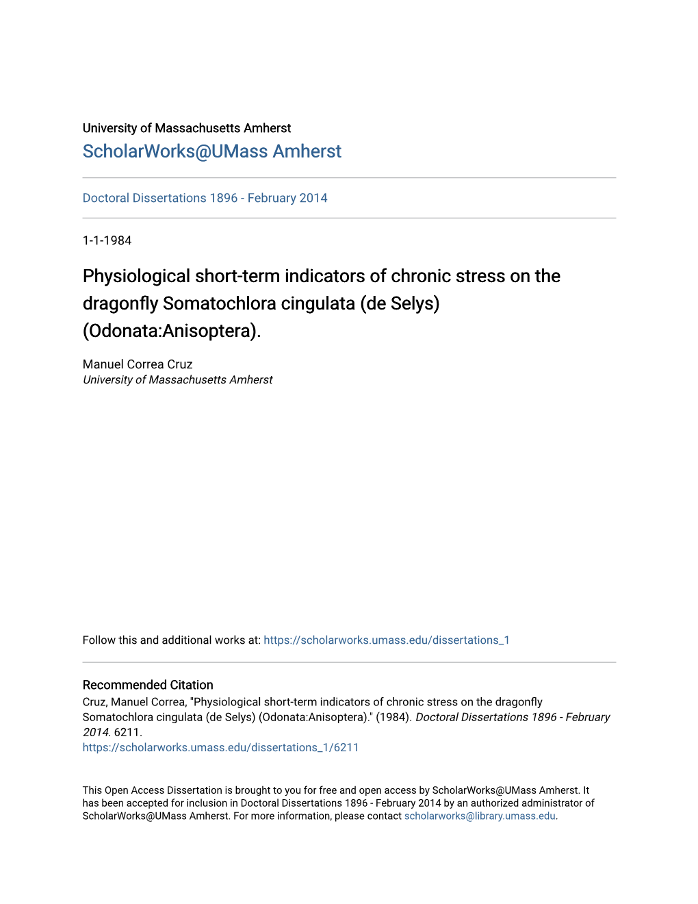 Physiological Short-Term Indicators of Chronic Stress on the Dragonfly Somatochlora Cingulata (De Selys) (Odonata:Anisoptera)