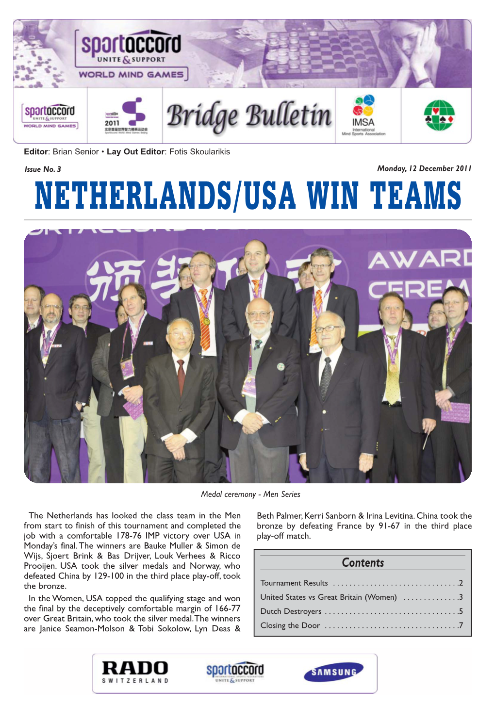 Netherlands/Usa Win Teams