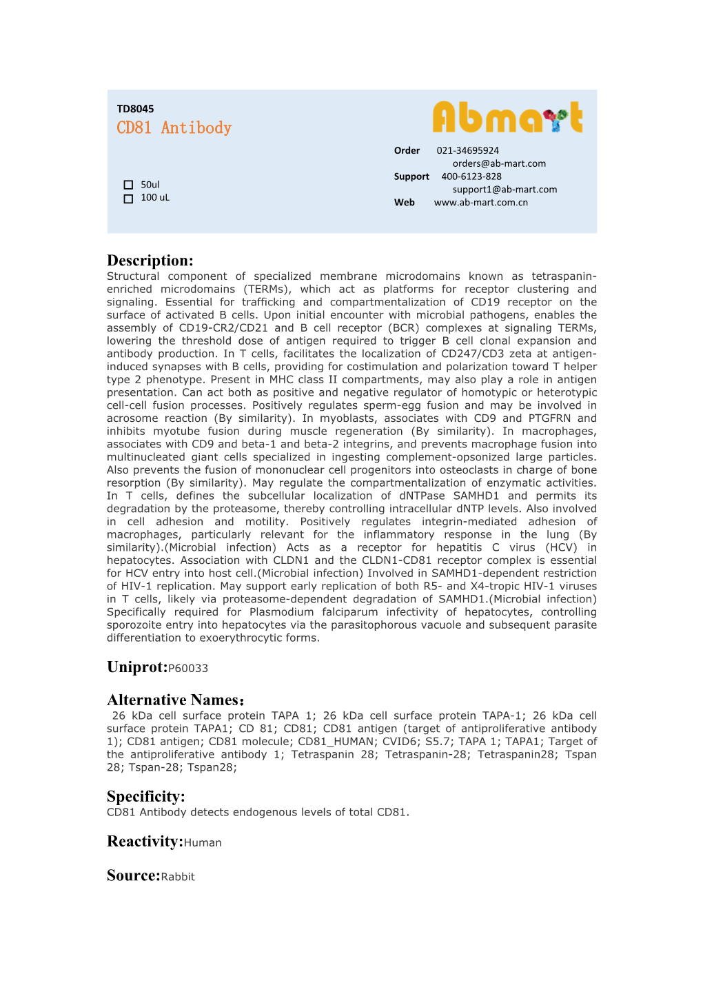 CD81 Antibody Order 021-34695924 Orders@Ab-Mart.Com Support 400-6123-828 50Ul Support1@Ab-Mart.Com 100 Ul √ √ Web