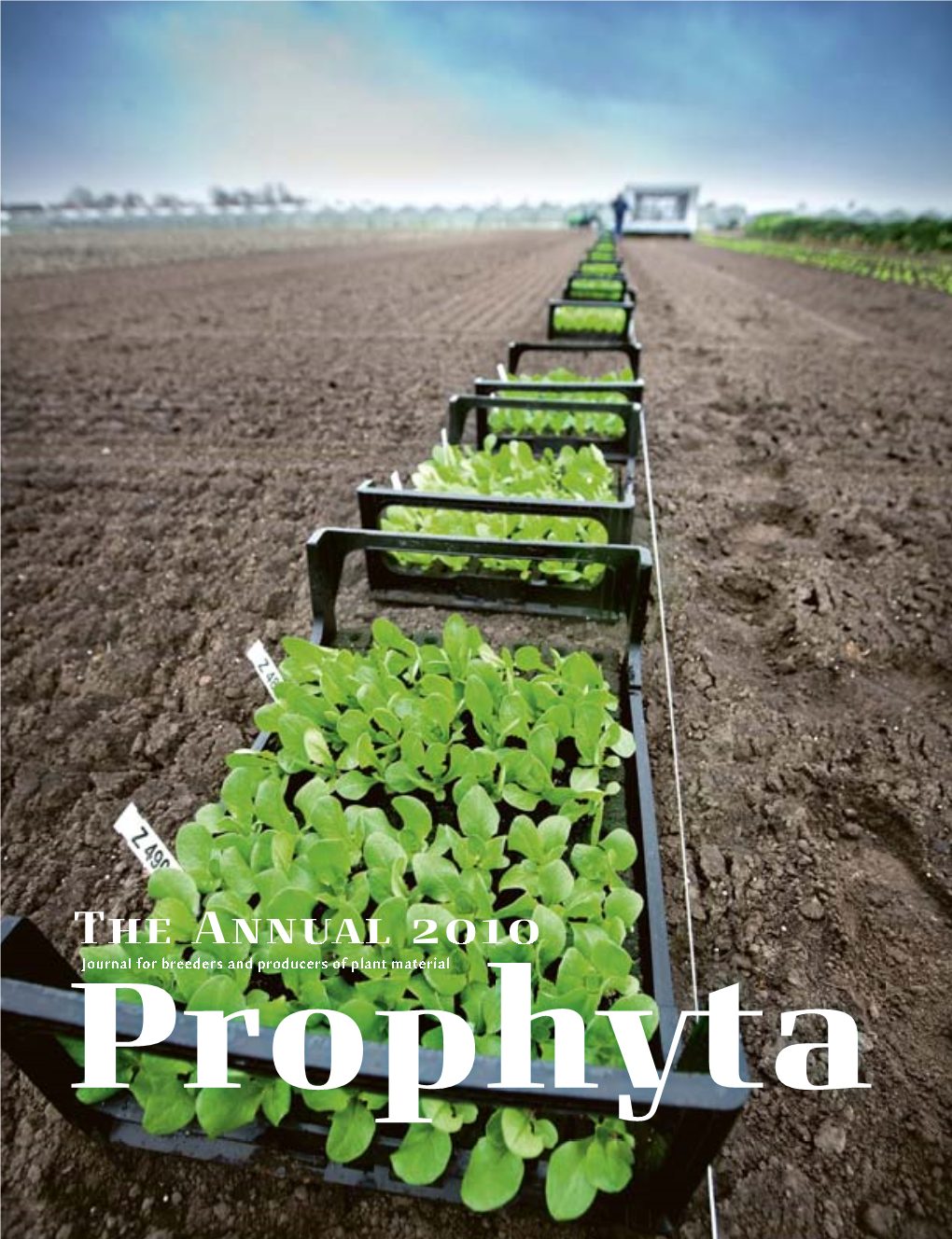The Annual 2010 Journal for Breeders and Producers of Plant Material