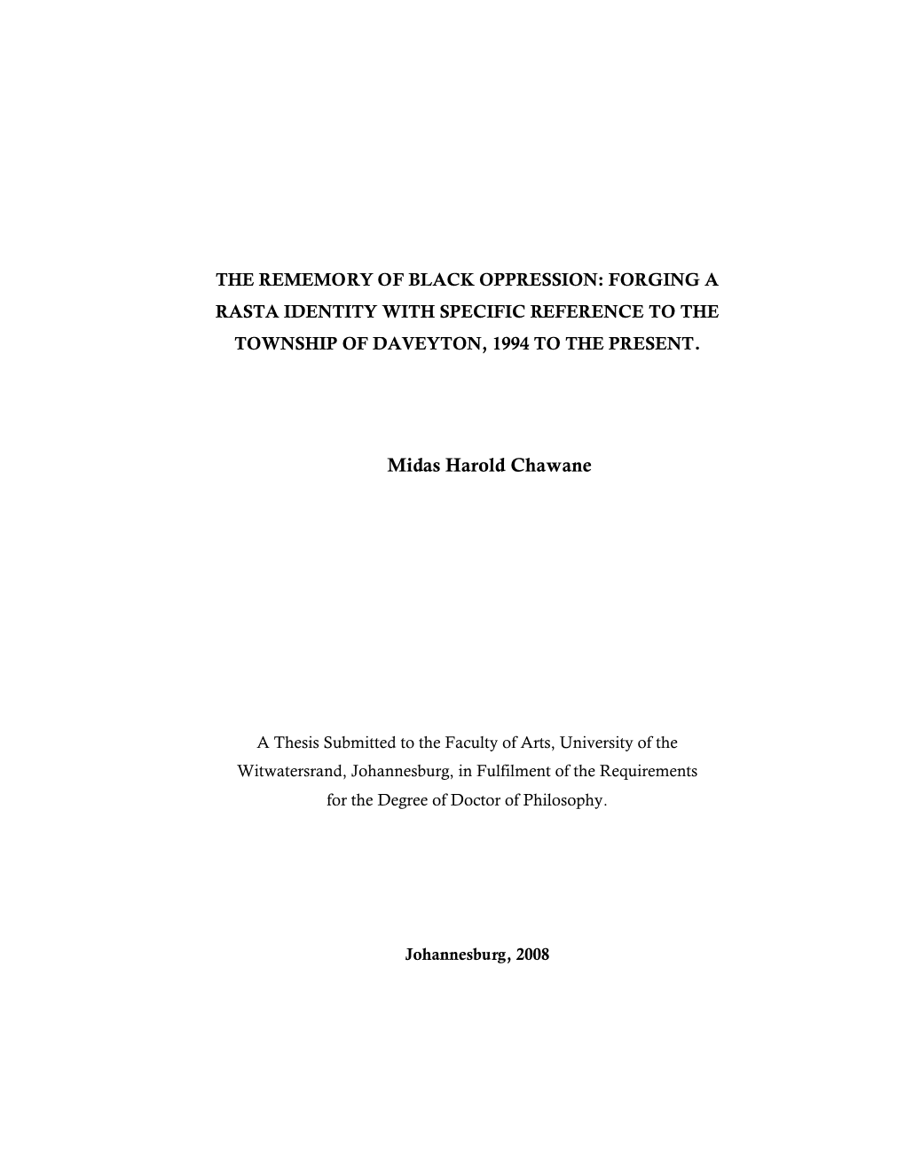 Rememory of Black Oppression: Forging a Rasta Identity with Specific Reference to the Township of Daveyton, 1994 to the Present