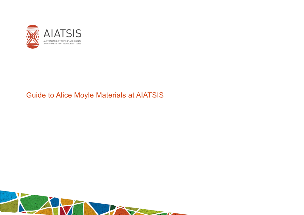 Guide to Alice Moyle Materials at AIATSIS