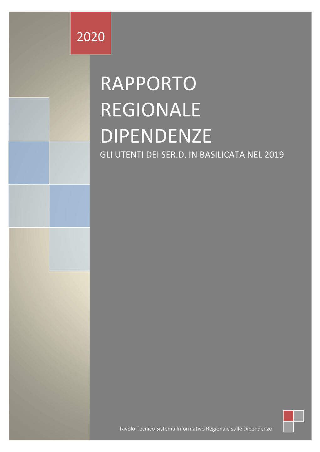 Rapporto Regionale Dipendenze Gli Utenti Dei Ser.D