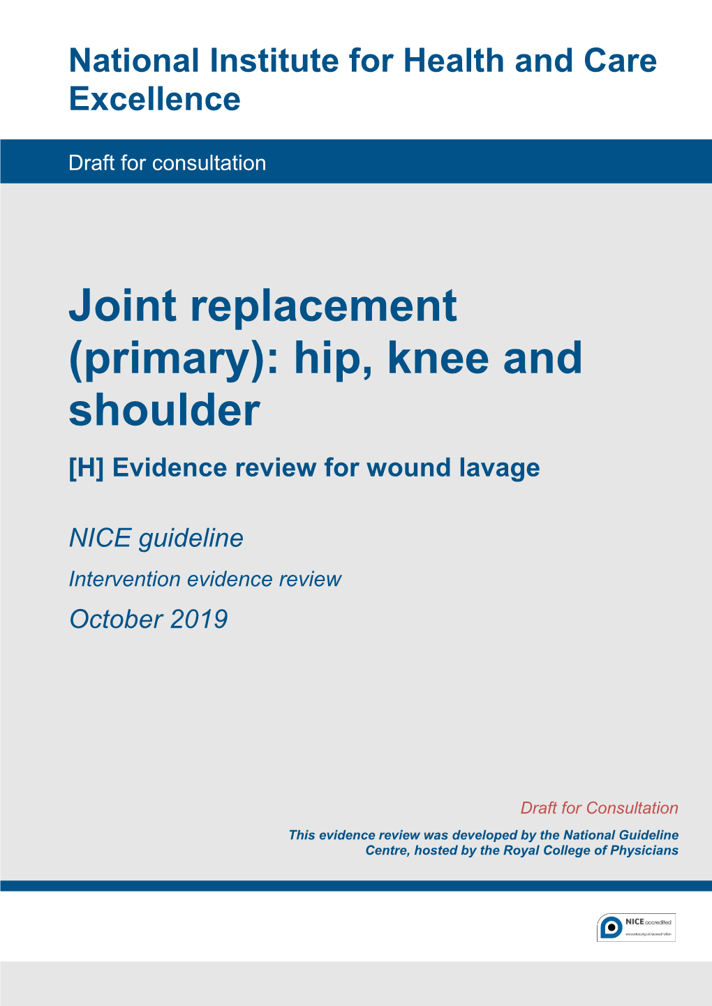 Joint Replacement (Primary): Hip, Knee and Shoulder [H] Evidence Review for Wound Lavage