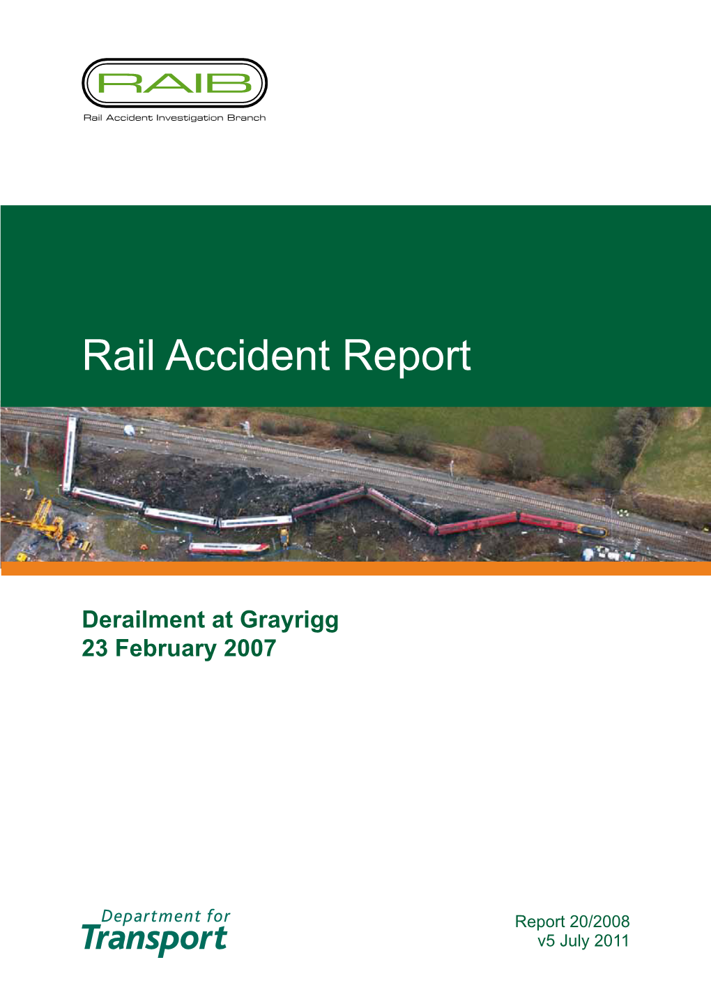 Rail Accident Report: Derailment at Grayrigg 23 February 2007