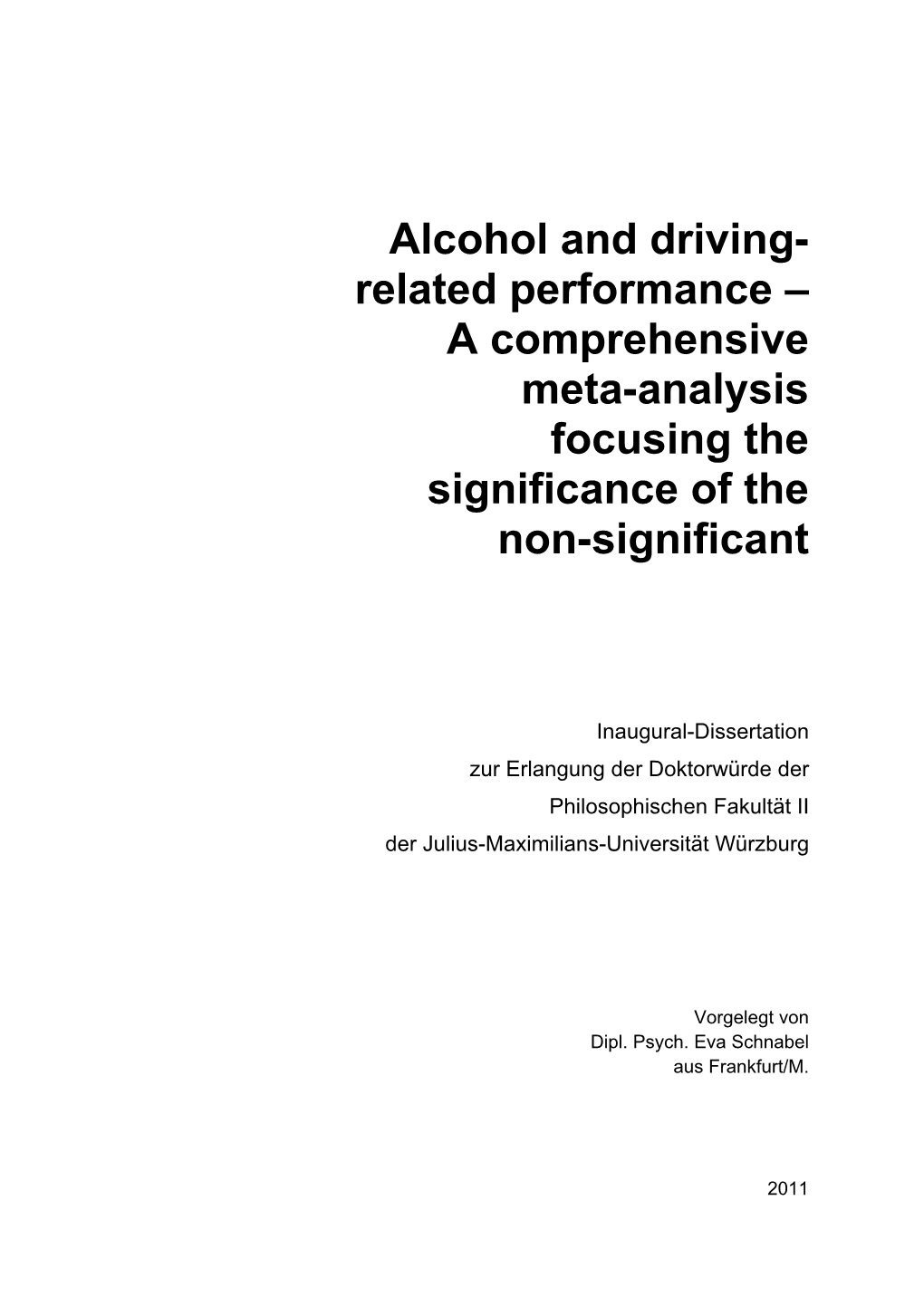 Alcohol and Driving- Related Performance – a Comprehensive Meta-Analysis Focusing the Significance of the Non-Significant