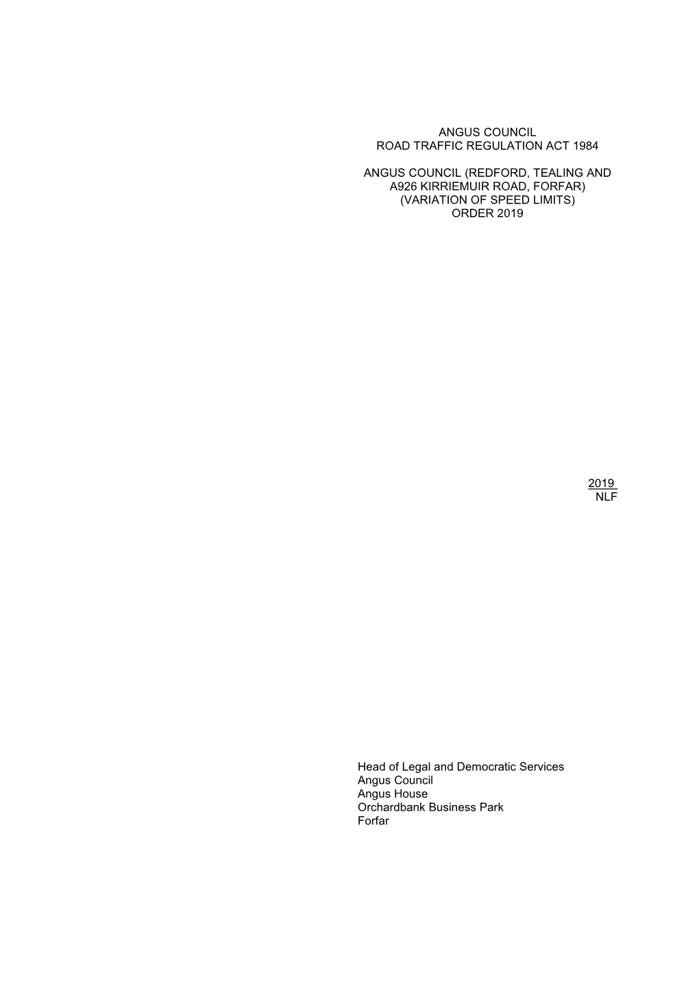 Redford, Tealing and A926 Kirriemuir Road, Forfar) (Variation of Speed Limits) Order 2019