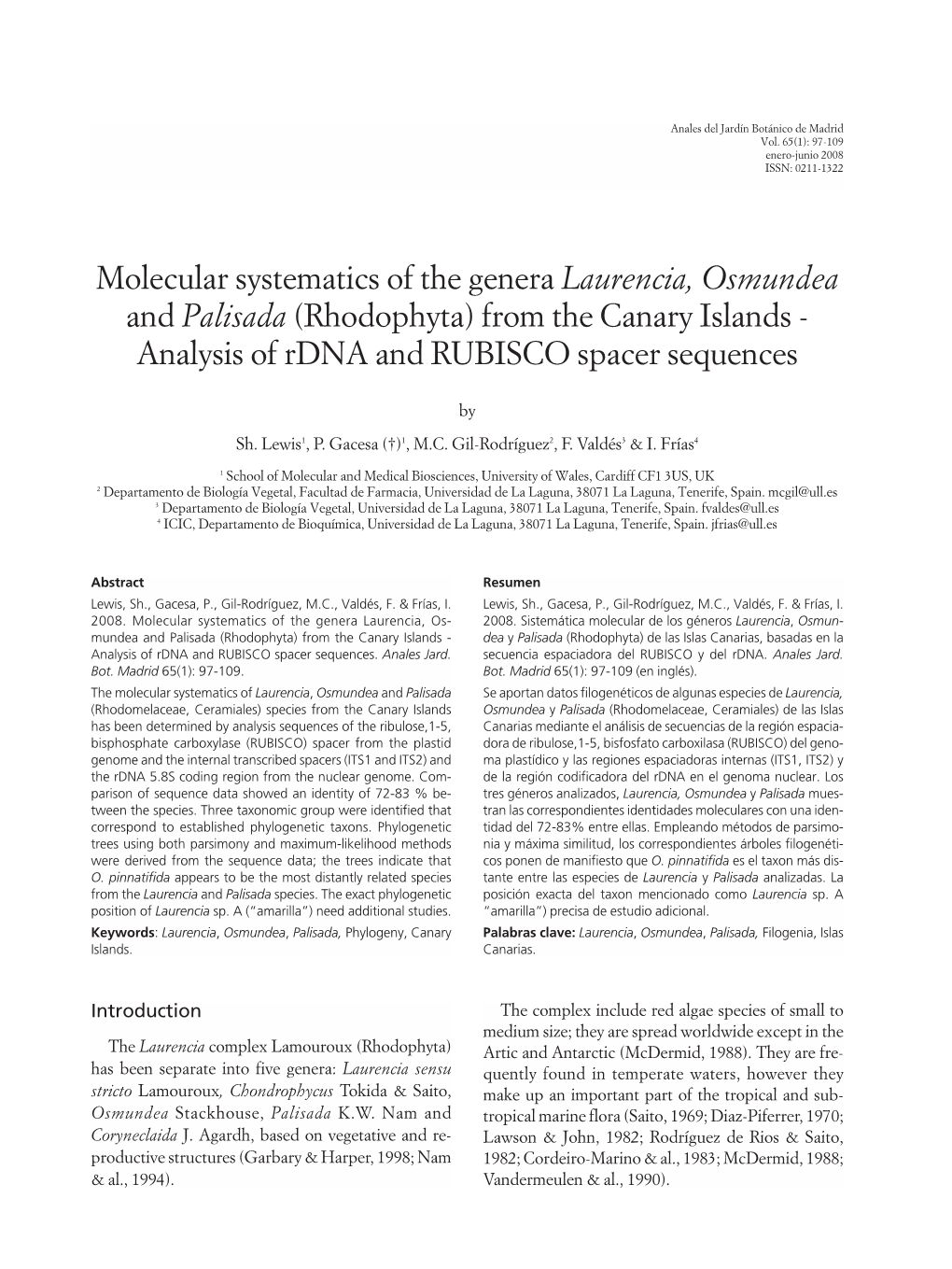 Laurencia, Osmundea and Palisada (Rhodophyta) from the Canary Islands - Analysis of Rdna and RUBISCO Spacer Sequences