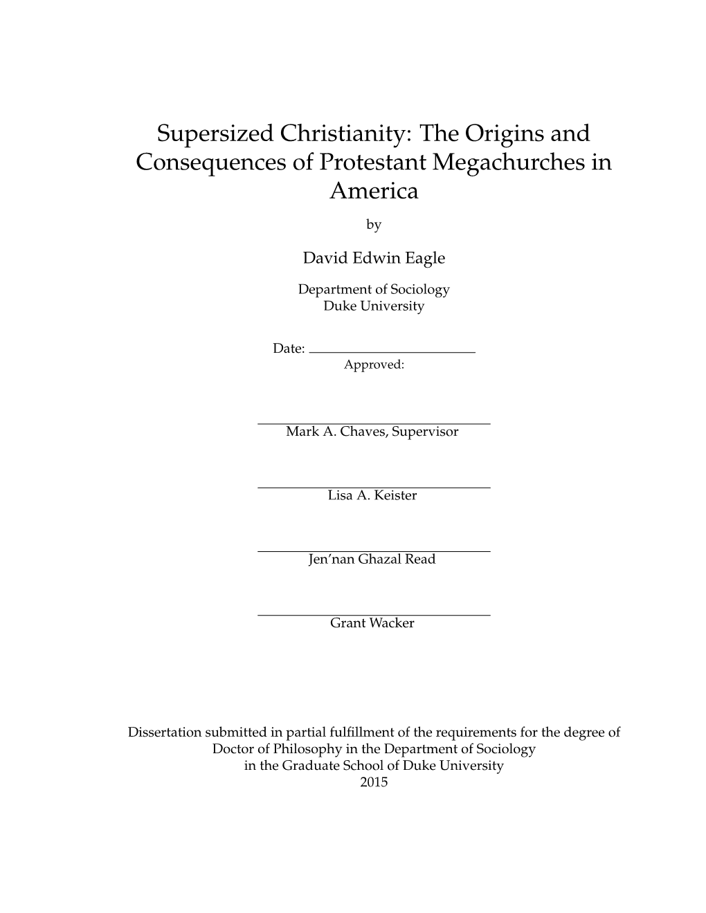 Supersized Christianity: the Origins and Consequences of Protestant Megachurches in America