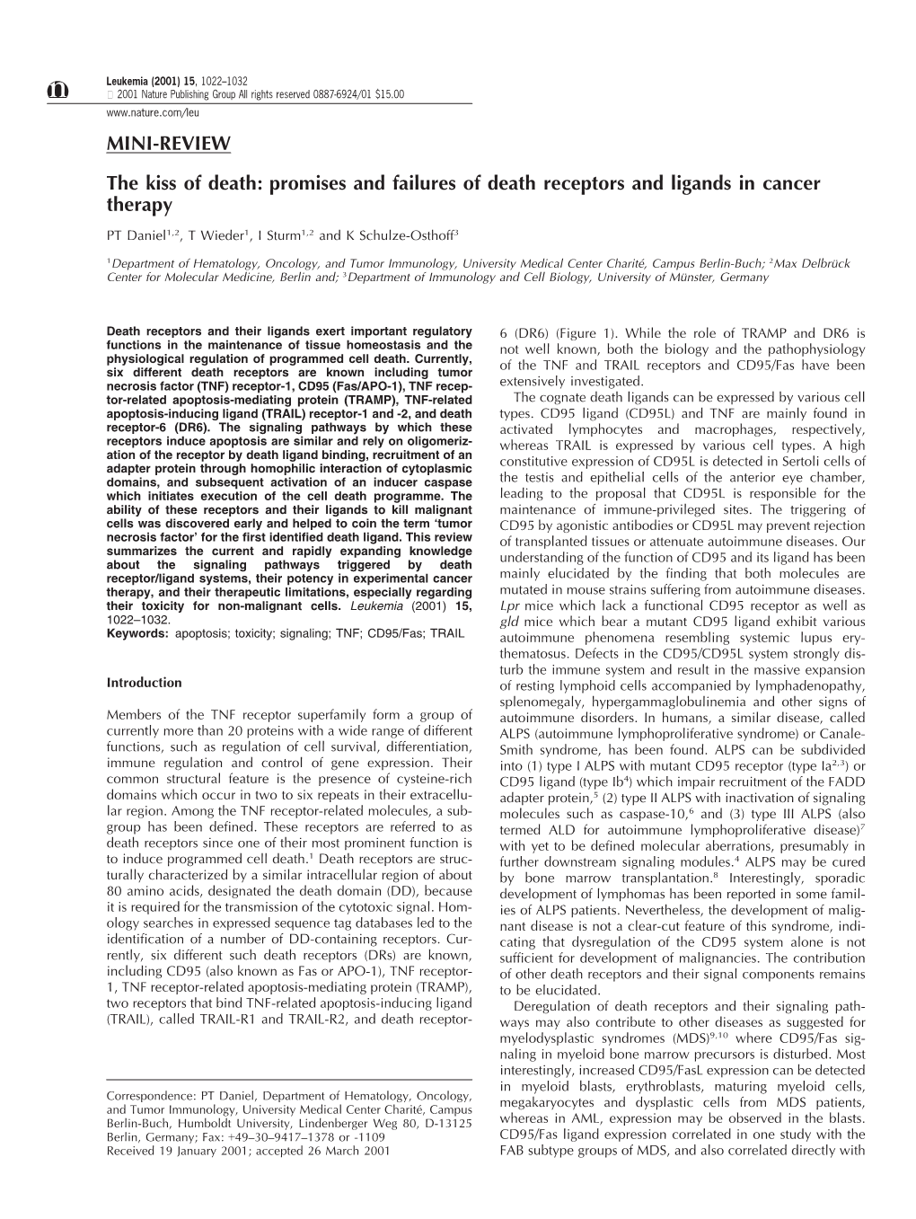 Promises and Failures of Death Receptors and Ligands in Cancer Therapy PT Daniel1,2, T Wieder1, I Sturm1,2 and K Schulze-Osthoff3