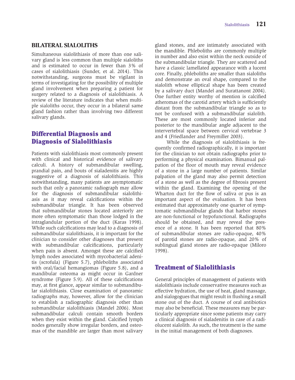 Differential Diagnosis and Diagnosis of Sialolithiasis Treatment Of