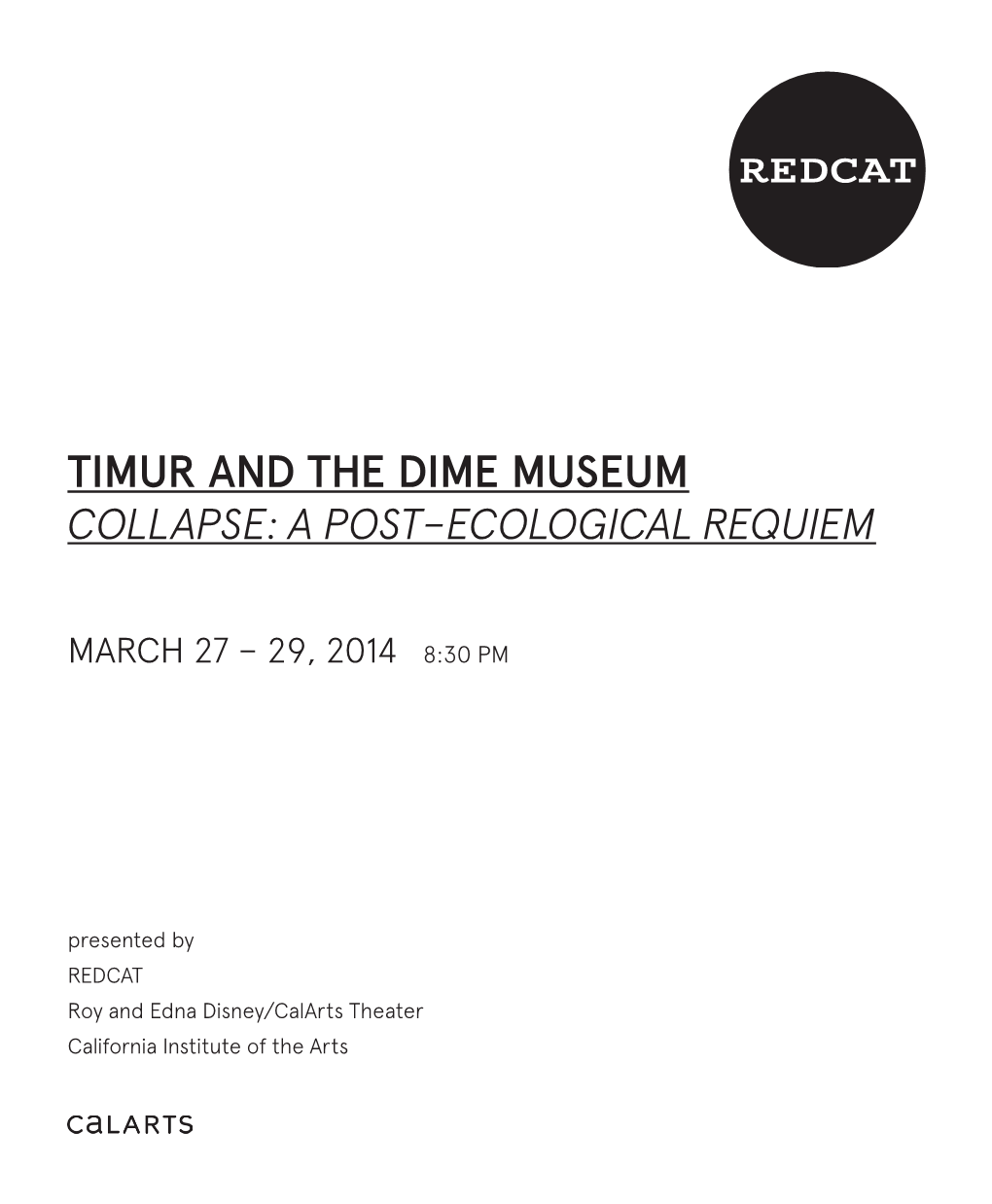 Timur and the Dime Museum Collapse: a Post–Ecological Requiem