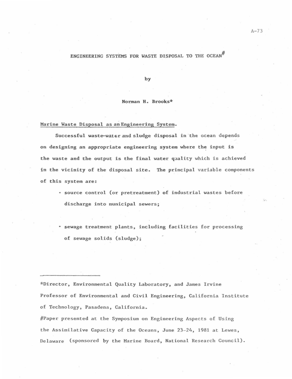 ENGINEERING SYSTEMS for WASTE DISPOSAL to the OCEAN# by Norman H. Brooks* Marine Waste Disposal As an Engineering System. Succes