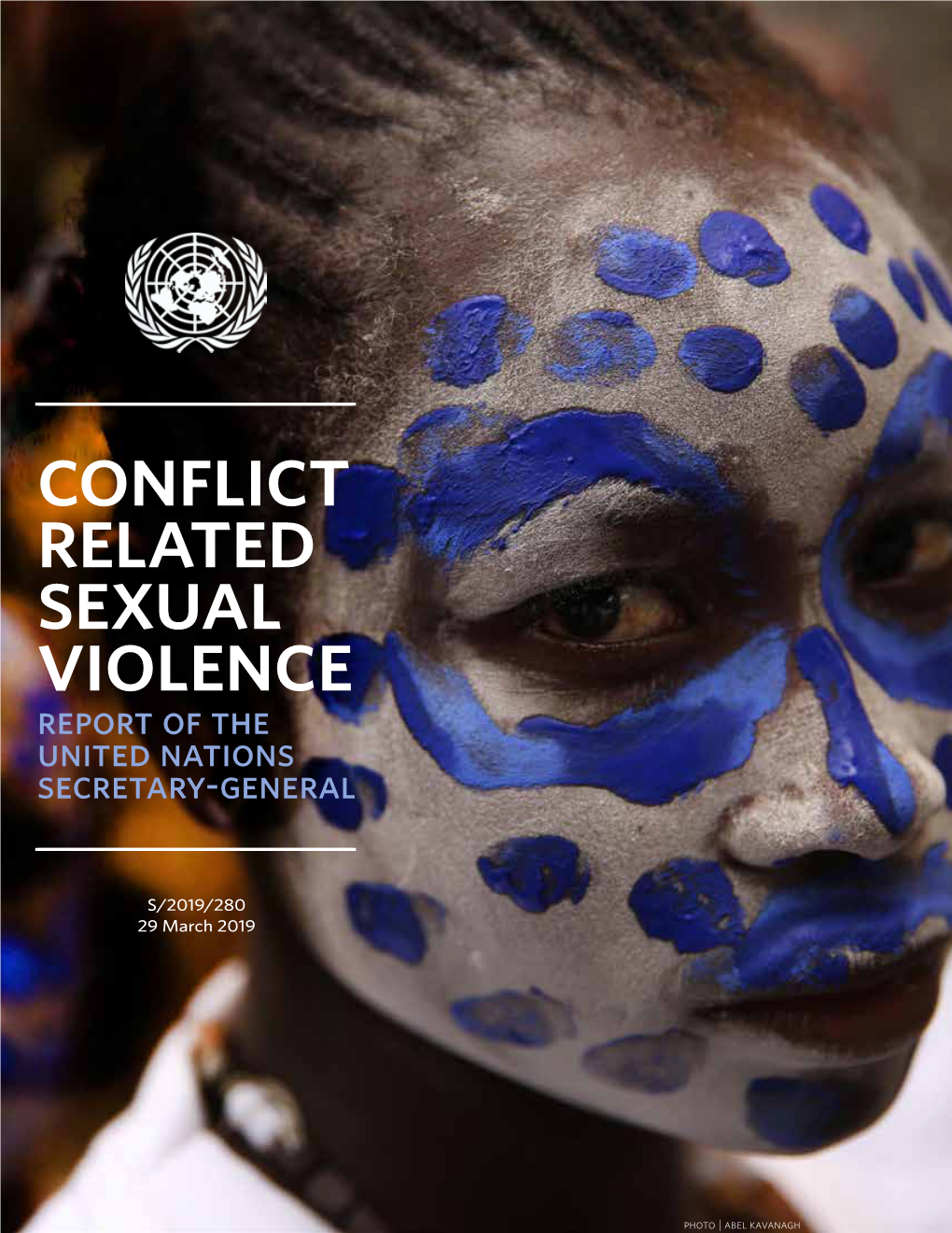 CONFLICT RELATED SEXUAL VIOLENCE Report of the United Nations Secretary-General