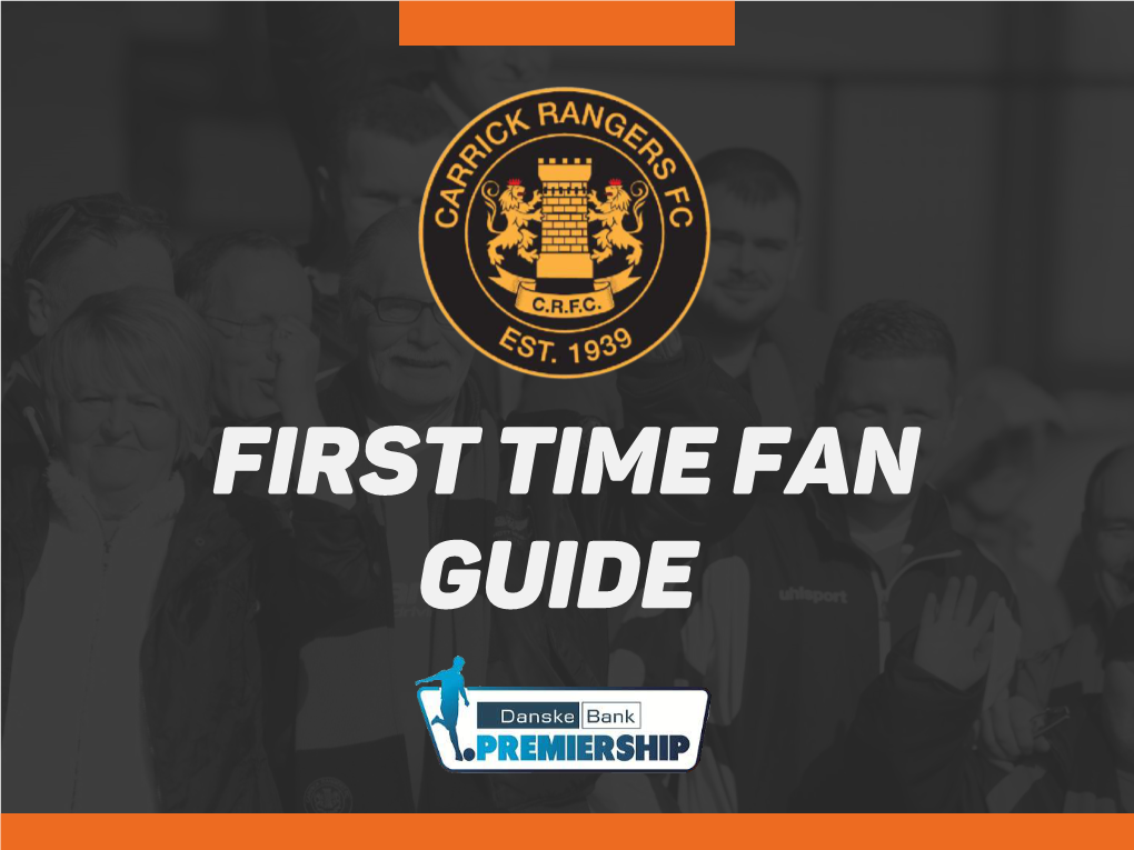 Firsttimefan Guide