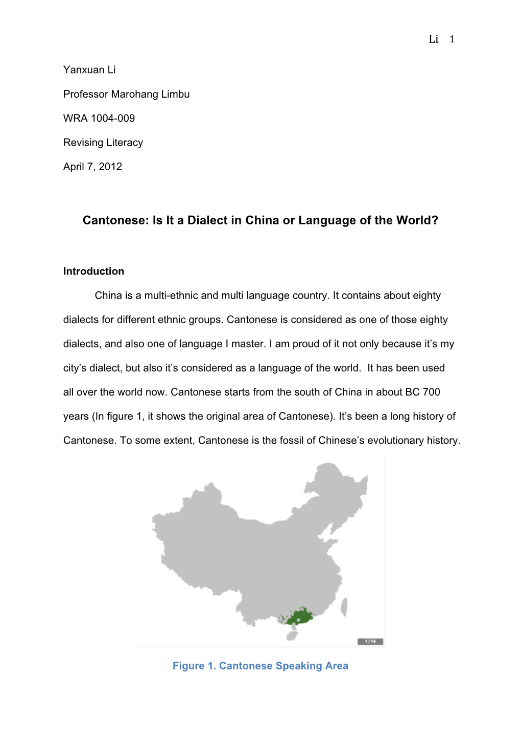 Li 1 Cantonese: Is It a Dialect in China Or Language of the World?