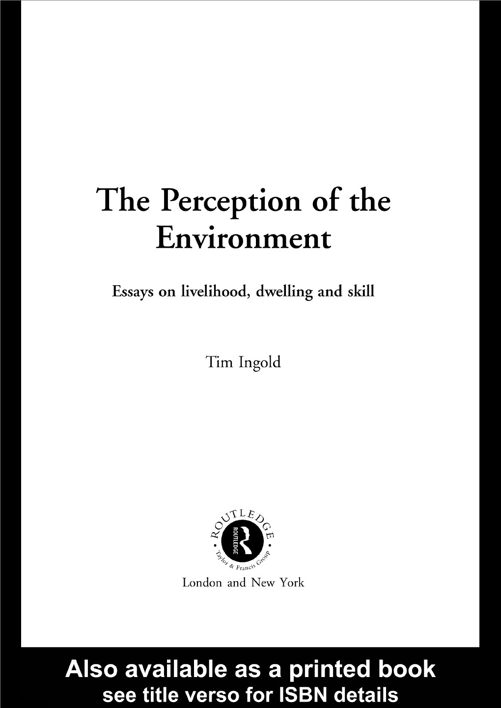 The Perception of the Environment: Essays on Livelihood