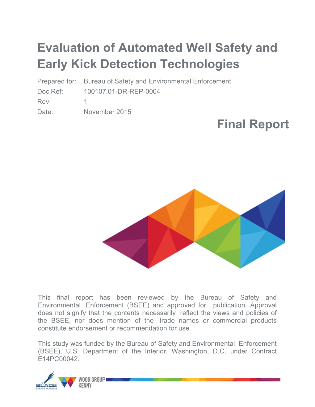 Evaluation of Automated Well Safety and Early Kick Detection