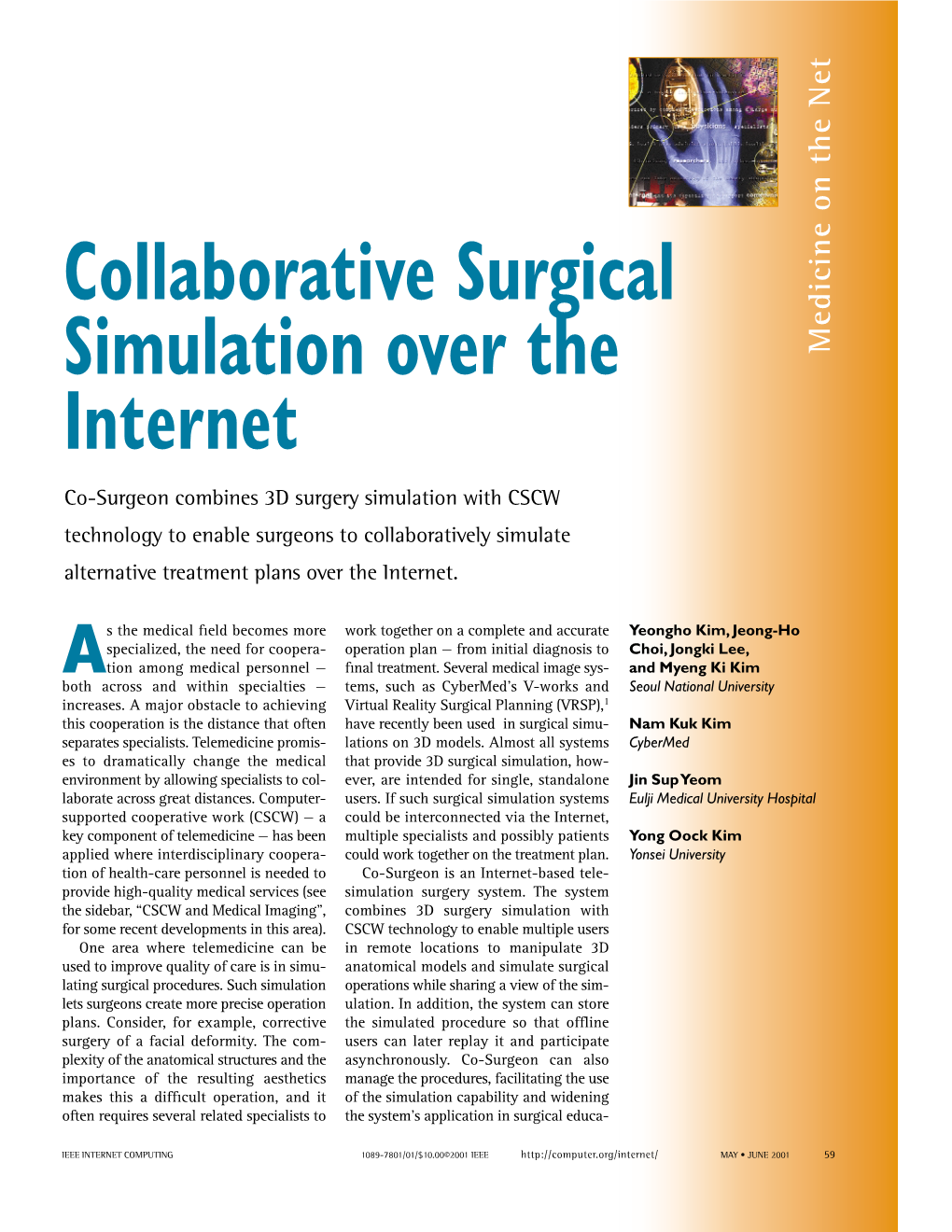 Collaborative Surgical Simulation Over the Internet