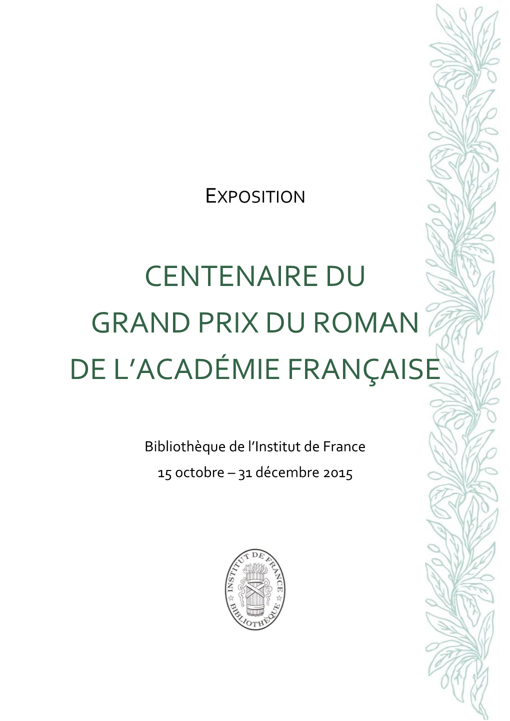Centenaire Du Grand Prix Du Roman De L’Académie Française