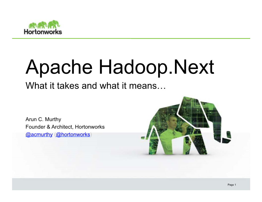 Apache Hadoop.Next What It Takes and What It Means…