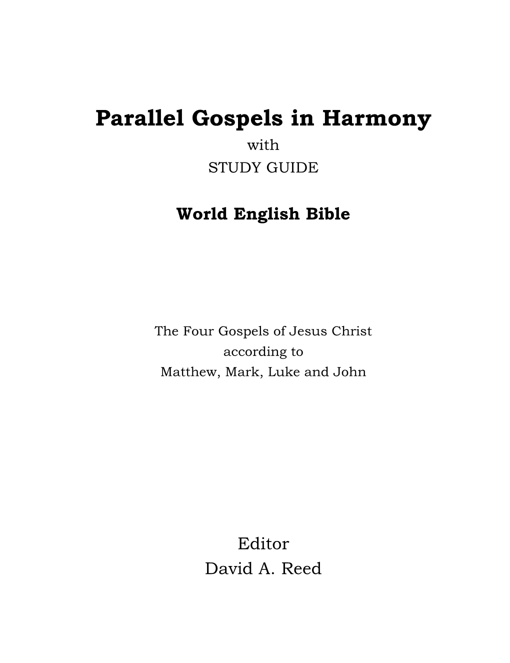 Parallel Gospels in Harmony with STUDY GUIDE