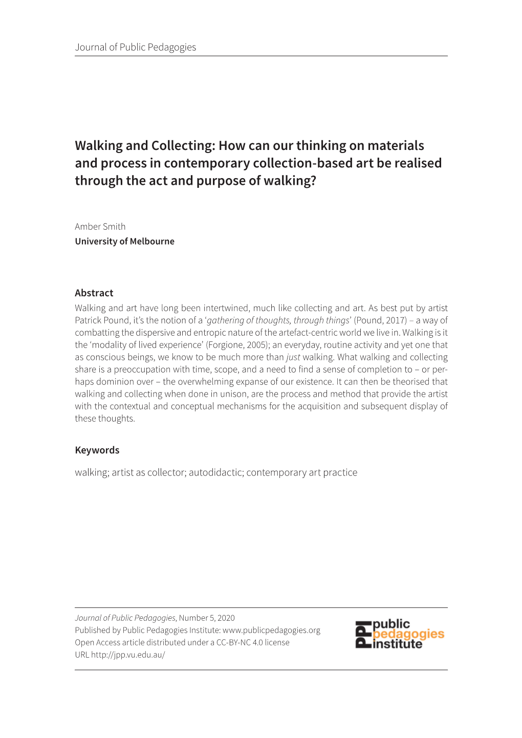 Walking and Collecting: How Can Our Thinking on Materials and Process in Contemporary Collection-Based Art Be Realised Through the Act and Purpose of Walking?