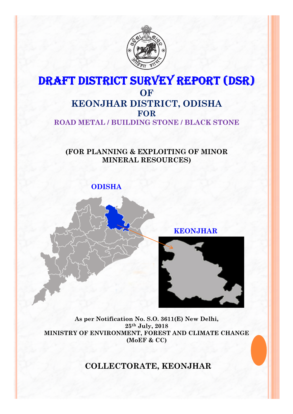 Draft District Survey Report (Dsr) of Keonjhar District, Odisha for Road Metal / Building Stone / Black Stone